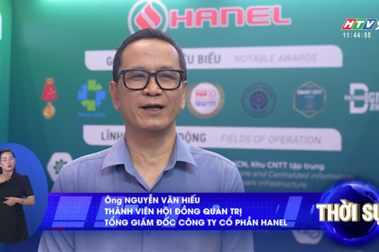 HTV9 - HANEL GIỚI THIỆU CÁC DỰ ÁN VÀ GIẢI PHÁP CÔNG NGHỆ MỚI TẠI TRIỂN LÃM VILOG 2026